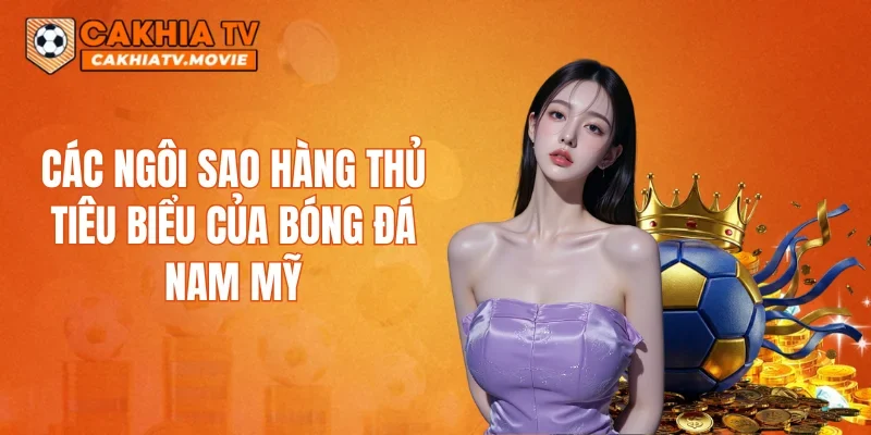 Các ngôi sao hàng thủ tiêu biểu của bóng đá Nam Mỹ
